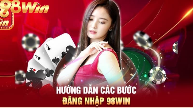 Đăng nhập 98win 2 Quy trình đăng nhập 98win